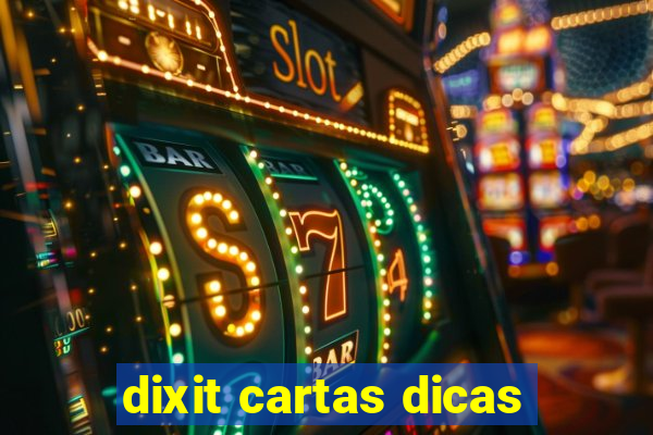 dixit cartas dicas